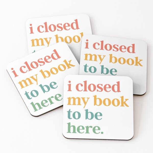 Item preview, I Closed My Book to Be Here Introvert Bookworm Humor designed and sold by crestwo-supply.