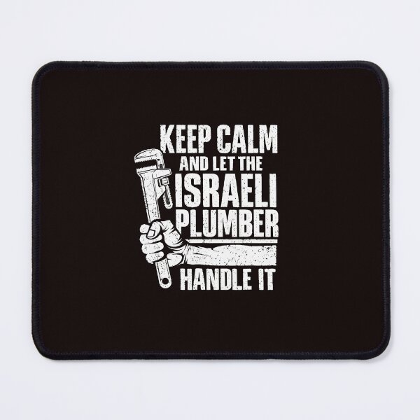 Item preview, Keep Calm And Let The Israeli Plumber Handle It designed and sold by ImeldaSparks.