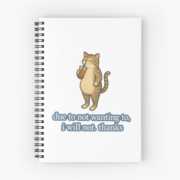 Item preview, Sarcastic Cat Quote Due to Not Wanting I Will Thanks designed and sold by crestwo-supply.