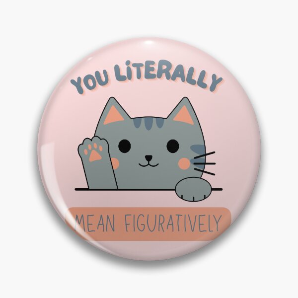 Item preview, You Literally Mean Figuratively – Sarcastic Cat Grammar Humor for Writers designed and sold by Im-Ara.