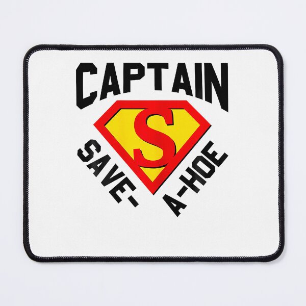Item preview, Captain Save A Hoe designed and sold by PAROSSA.