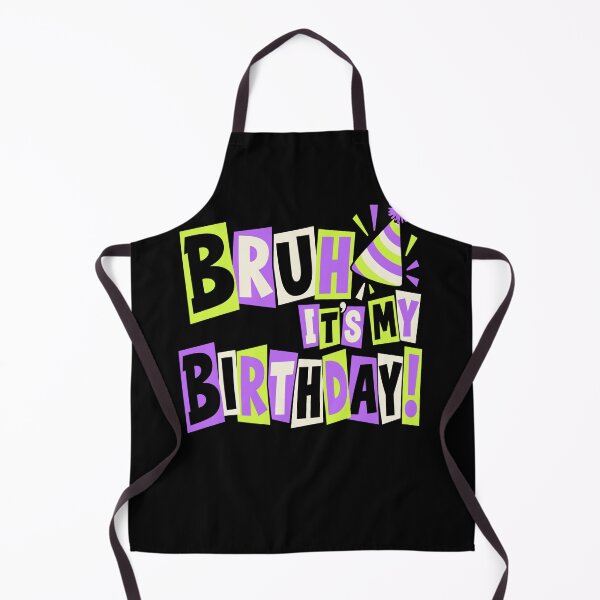 Item preview, Bruh It's My Birthday Funny Birthday Celebration Party Present designed and sold by FolkGraphics.
