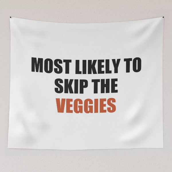 Item preview, Most Likely To Skip The Veggies Thanksgiving designed and sold by Alphakenon.