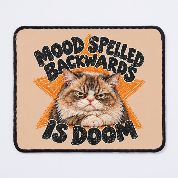 Item preview, Mood Spelled Backwards Is Doom Funny Cat designed and sold by Furflix.