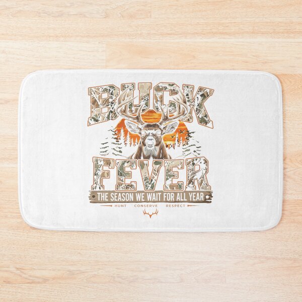 Item preview, Buck Fever The Season We Wait For All Year Hunt Conserve Respect designed and sold by KristiTaylorArt.