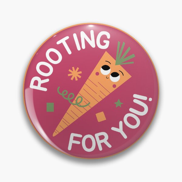 Item preview, Rooting For You Funny Carrot Pun - Cute Motivational Badge designed and sold by PixellaneArt.