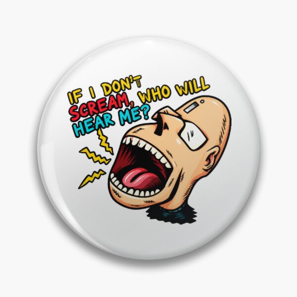 Item preview, If I Don’t Scream, Who Will Hear Me designed and sold by CreativeSoulStudio.