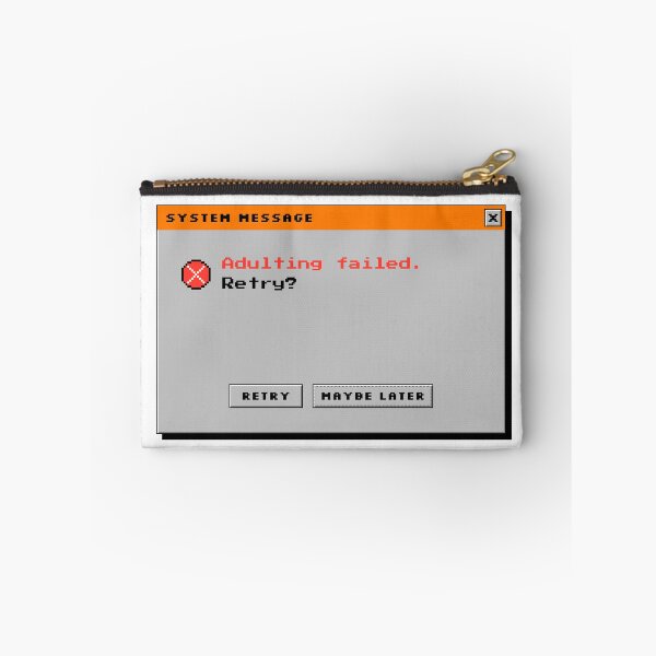 Item preview, Adulting Failed Retry Maybe Later – Funny Adult Humor Retro Error Message Y2K designed and sold by Draft Lab..