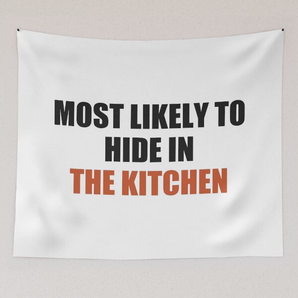 Item preview, Most Likely To Hide In The Kitchen Thanksgiving designed and sold by Alphakenon.
