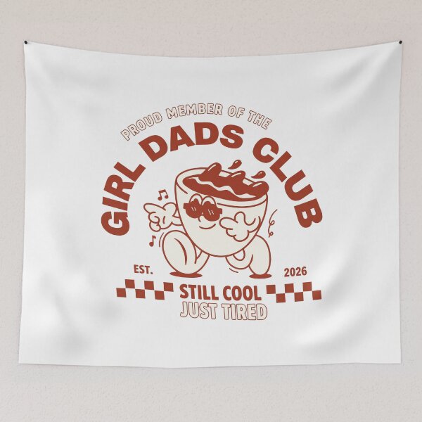 Item preview, Proud Member Of The Girl Dads Club Still Cool Just Tired 2026 designed and sold by KristiTaylorArt.