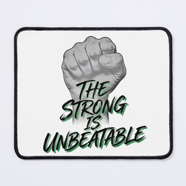 Item preview, The Strong Is Unbeatable Fist designed and sold by ThePrintArt.