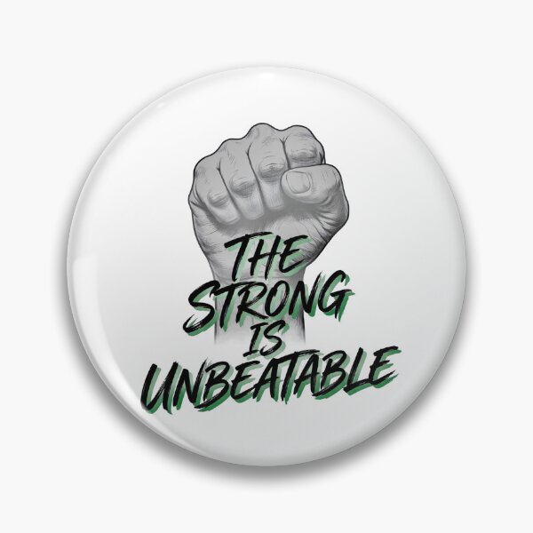 Item preview, The Strong Is Unbeatable Fist designed and sold by ThePrintArt.