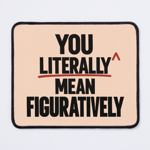 Item preview, You Literally Mean Figuratively – Minimalist Grammar Humor for Editors, Witty Birthday Gift designed and sold by Im-Ara.