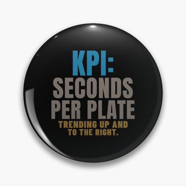 Item preview, KPI Seconds Per Plate Data Analyst Humor designed and sold by T-J-WHATEVER.