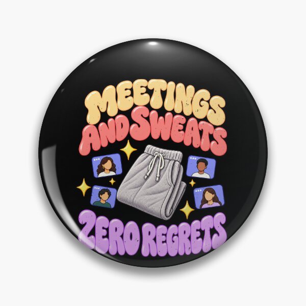 Item preview, Zero Regrets About Skipping Meetings for Sweatpants designed and sold by elderberry.