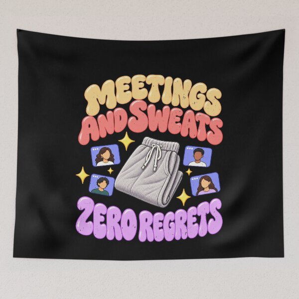 Item preview, Zero Regrets About Skipping Meetings for Sweatpants designed and sold by elderberry.