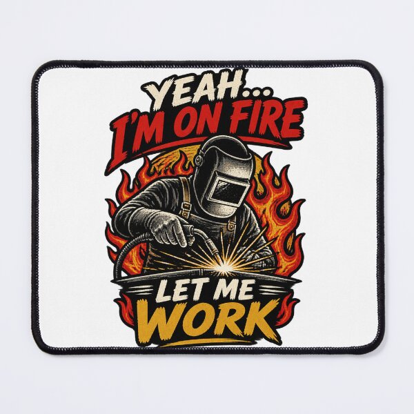 Item preview, Funny Welder Saying Yes I Know I'm On Fire Welding Humor Graphic Design LIMITED EDITION designed and sold by Trendish _LY.