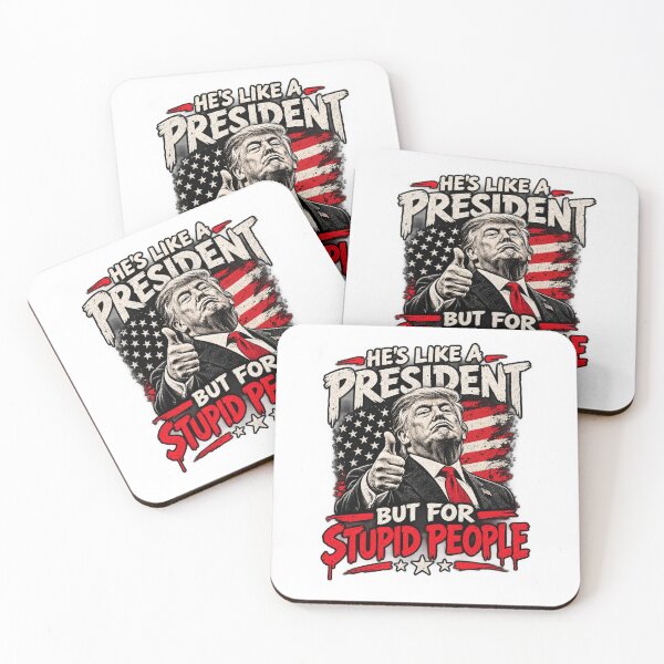 Item preview, He's Like A President But For Stupid People designed and sold by RetroChunky®.