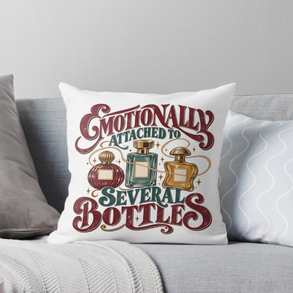 Item preview, Emotionally Attached to Several Bottles – Perfume Collector Humor designed and sold by Golden Era Studio.