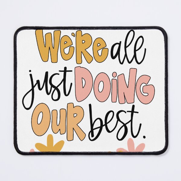 Item preview, We're all just doing our best designed and sold by BHold Designs.