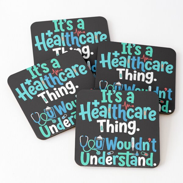 Item preview, It's a Healthcare Thing — You Wouldn't Understand designed and sold by Mirgonhood.