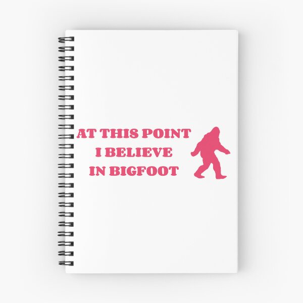 Item preview, At This Point I Believe In Bigfoot Pink designed and sold by SlimyFish.