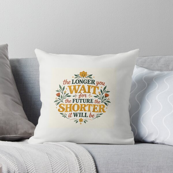 Item preview, The Longer You Wait For The Future Inspirational Floral Quote designed and sold by tasnimsultana.