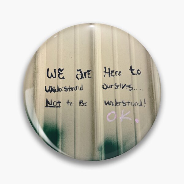 Item preview, “We are here to understand ourselves… Not to be understood!” Street Art Photograph designed and sold by rosestuart.