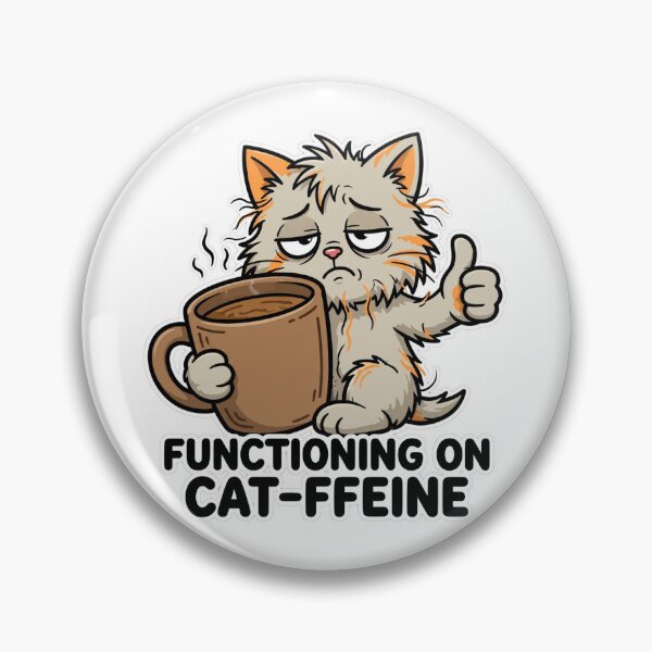 Item preview, Caffeine Cat — "FUNCTIONING ON CAT-FFEINE" designed and sold by Inkabbmate.
