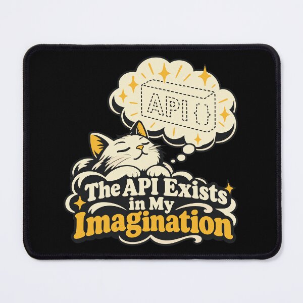 Item preview, The API Exists in My Imagination Cat Shirt designed and sold by ThreadQuirk.