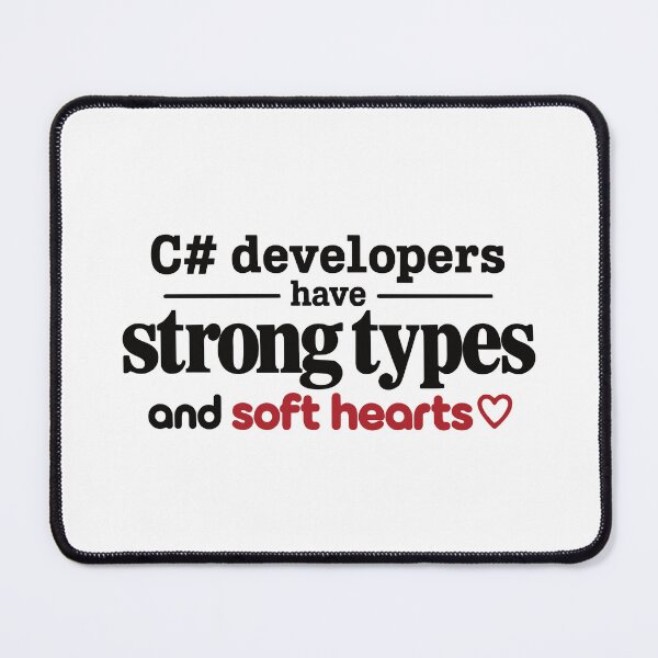 Item preview, C Developer Strong Types Soft Hearts Funny Coding Typography designed and sold by ThreadQuirk.