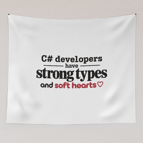 Item preview, C Developer Strong Types Soft Hearts Funny Coding Typography designed and sold by ThreadQuirk.