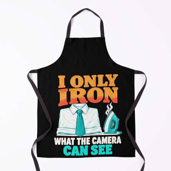 Item preview, I Only Iron What the Camera Can See Funny Ironing Joke designed and sold by elderberry.