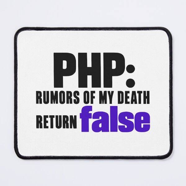 Item preview, PHP Rumors Of My Death Return False Funny Programmer Typography designed and sold by ThreadQuirk.
