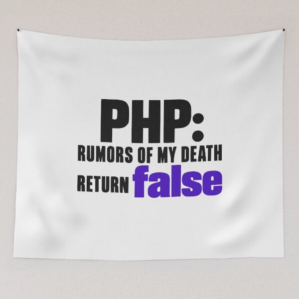 Item preview, PHP Rumors Of My Death Return False Funny Programmer Typography designed and sold by ThreadQuirk.