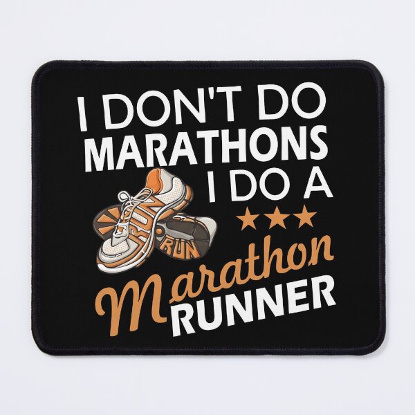 Item preview, I Don’t Do Marathons I Do A Marathon Runner designed and sold by ArtSantosv.