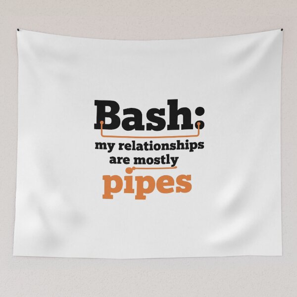 Item preview, Bash My Relationships Are Mostly Pipes Funny Coding Humor Tee Graphic designed and sold by ThreadQuirk.