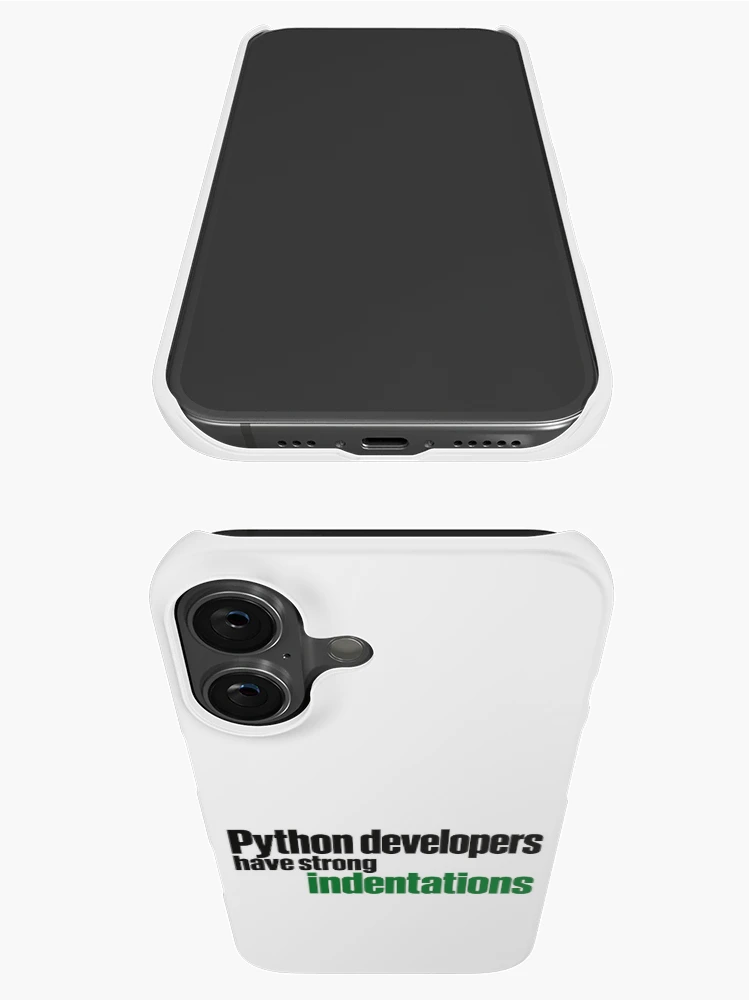 Thumbnail 3 of 4, iPhone Case, Python Developers Have Strong Indentations Funny Coding Typography designed and sold by ThreadQuirk.