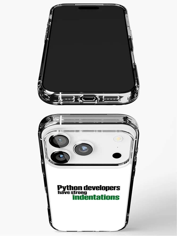 Thumbnail 3 of 5, iPhone Case, Python Developers Have Strong Indentations Funny Coding Typography designed and sold by ThreadQuirk.