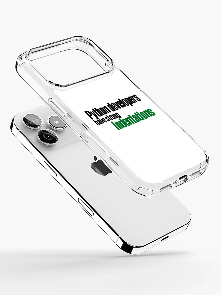 Thumbnail 2 of 5, iPhone Case, Python Developers Have Strong Indentations Funny Coding Typography designed and sold by ThreadQuirk.