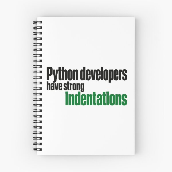 Item preview, Python Developers Have Strong Indentations Funny Coding Typography designed and sold by ThreadQuirk.