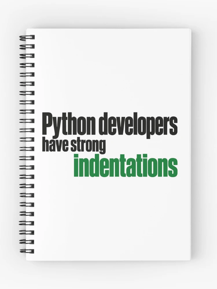 Thumbnail 1 of 3, Journal, Python Developers Have Strong Indentations Funny Coding Typography designed and sold by ThreadQuirk.