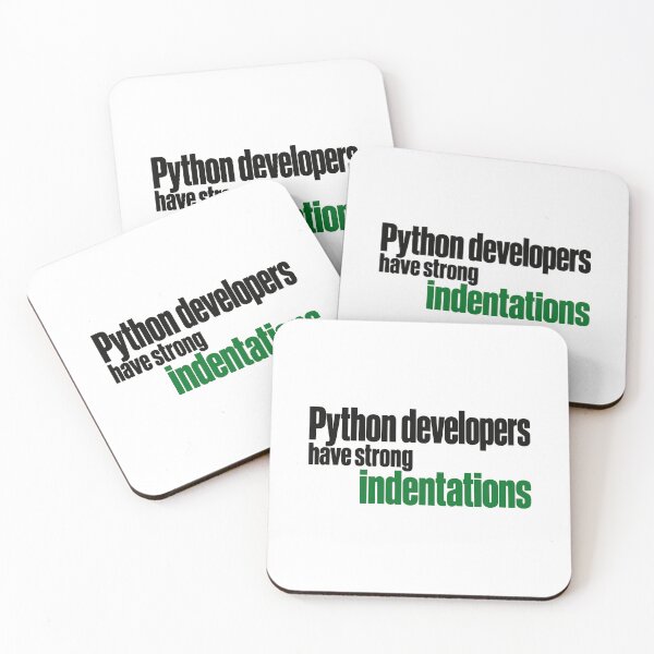 Item preview, Python Developers Have Strong Indentations Funny Coding Typography designed and sold by ThreadQuirk.