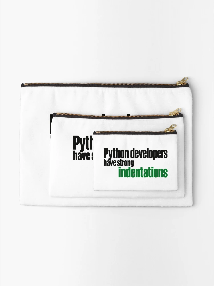 Thumbnail 2 of 4, Zipper Pouch, Python Developers Have Strong Indentations Funny Coding Typography designed and sold by ThreadQuirk.
