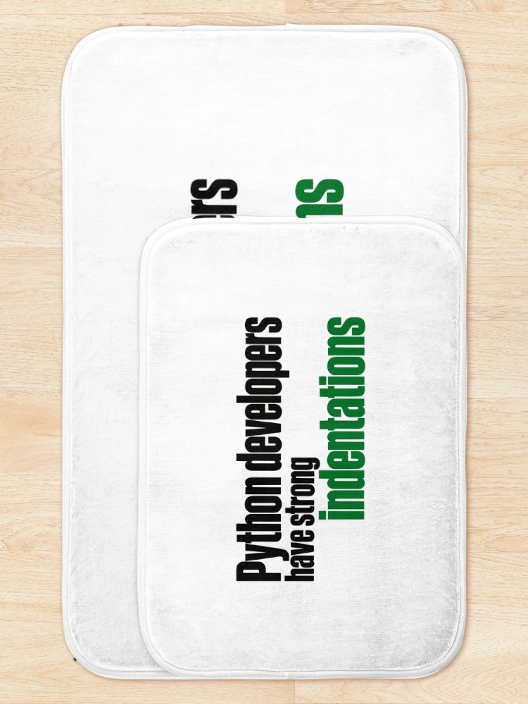 Thumbnail 5 of 6, Bath Mat, Python Developers Have Strong Indentations Funny Coding Typography designed and sold by ThreadQuirk.