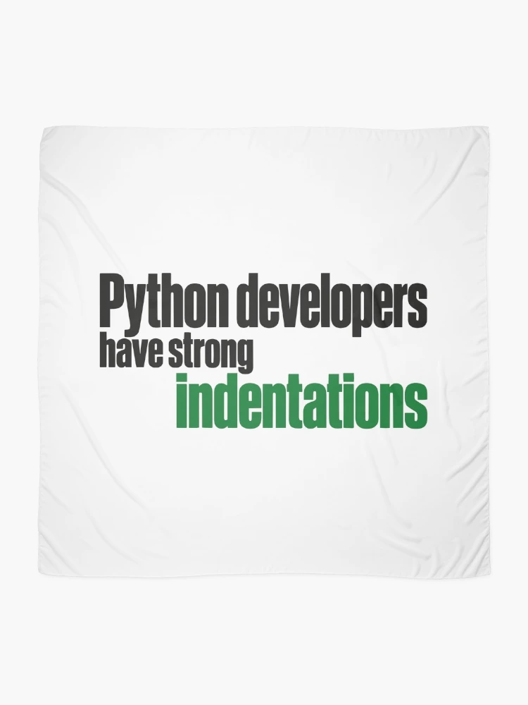 Thumbnail 2 of 3, Scarf, Python Developers Have Strong Indentations Funny Coding Typography designed and sold by ThreadQuirk.