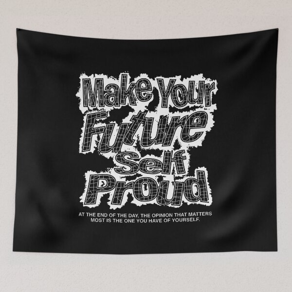 Item preview, Make Your Future Self Proud At The End Of The Day designed and sold by ArtSantosv.