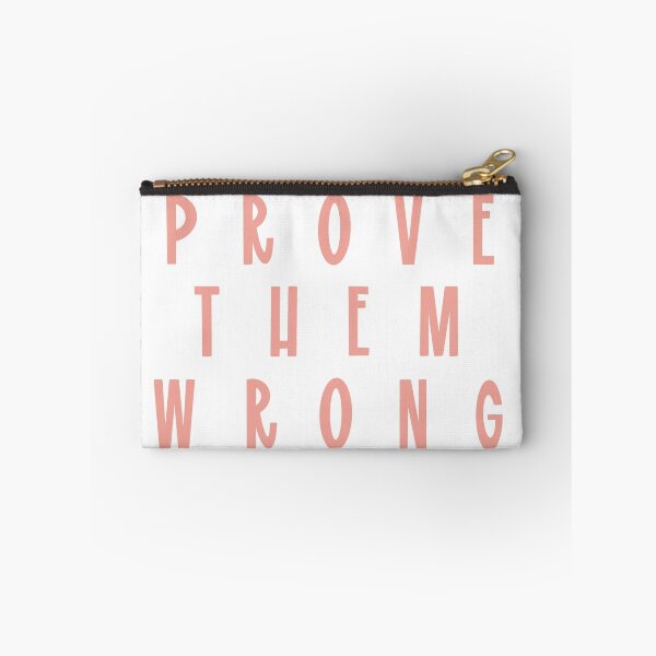 Item preview, Prove Them Wrong designed and sold by BHold Designs.