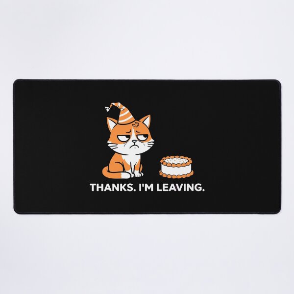 Item preview, Thanks I'm Leaving Birthday Cat Sticker designed and sold by Inkabbmate.