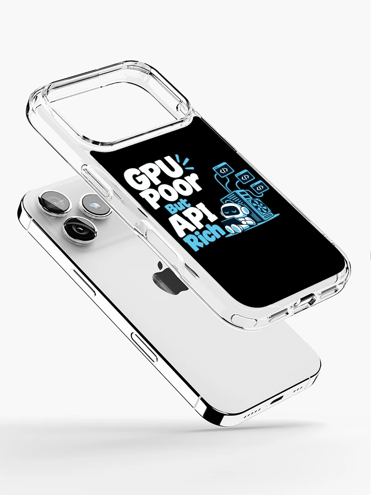 Thumbnail 2 of 5, iPhone Case, GPU Poor But API Rich Local AI T-Shirt designed and sold by ThreadQuirk.